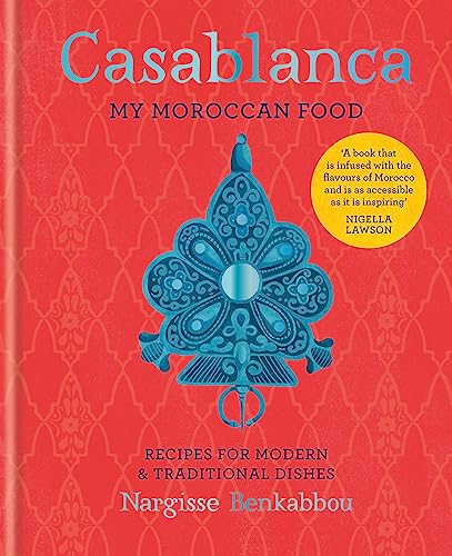 Casablanca: My Moroccan Food [Lingua Inglese]