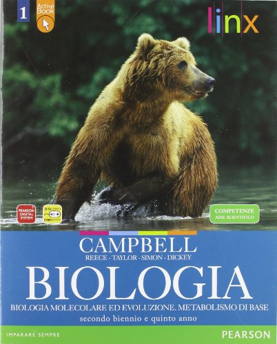 Biologia. Librolim. Per Le Scuole Superiori. Con Espansione Online. Biologia Molecolare, Evoluzione, Metabolismo (Vol. 1)