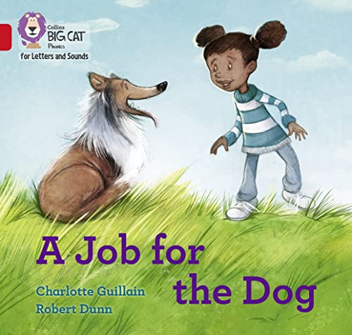 A Job For The Dog: Band 02B/Red B