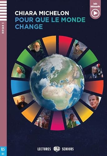 Young Adult Eli Readers - French: Pour Que Le Monde Change + Downloadable Audio