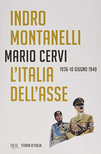 L'Italia Dell'Asse (13): L'Italia Dell'Asse (1936-10 Giugno 1940): Vol. 13