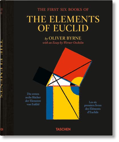 Oliver Byrne. The First Six Books Of The Elements Of Euclid