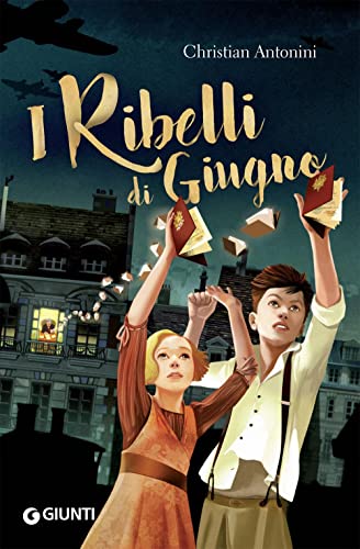 I Ribelli Di Giugno