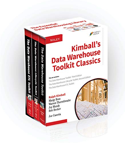 Kimball'S Data Warehouse Toolkit Classics: The Data Warehouse Toolkit, Third Edition / The Data Warehouse Lifecycle Toolkit, Second Edition / The Data