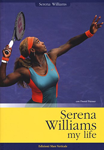 Serena Williams. My Life