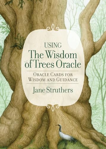 The Wisdom Of Trees Oracle: Oracle Cards For Wisdom And Guidance