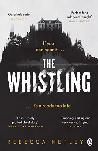 The Whistling: The Most Chilling And Spine-Tingling Ghost Story You'Ll Read This Year