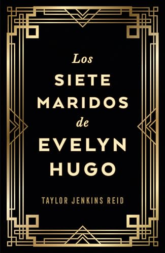 Los Siete Maridos De Evelyn Hugo / The Seven Husbands Of Evelyn Hugo: Edición Coleccionista