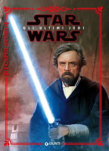 Star Wars. Gli Ultimi Jedi. Ediz. A Colori