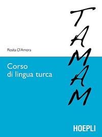 Corso Di Lingua Turca. Livelli A1-B1 Del Quadro Comune Europeo Di Riferimento Delle Lingue. + Mp3 Online