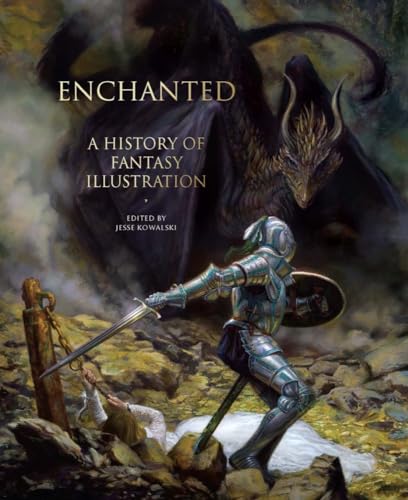 Enchanted: A History Of Fantasy Illustration