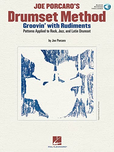 Joe Porcaro'S Drumset Method - Groovin' With Rudiments: Patterns Applied To Rock, Jazz & Latin Drumset [Lingua Inglese]: Groovin' With Rudiments, Jpat