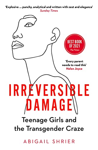 Irreversible Damage: Teenage Girls And The Transgender Craze