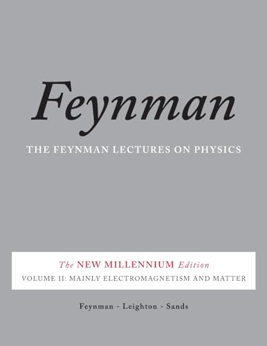 The Feynman Lectures On Physics, Vol. Ii: The New Millennium Edition: Mainly Electromagnetism And Matter