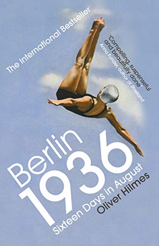 Berlin 1936: Sixteen Days In August