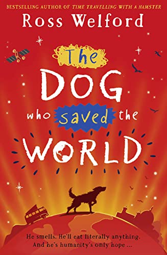 The Dog Who Saved The World [Lingua Inglese]