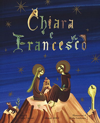 Chiara E Francesco. Ediz. A Colori