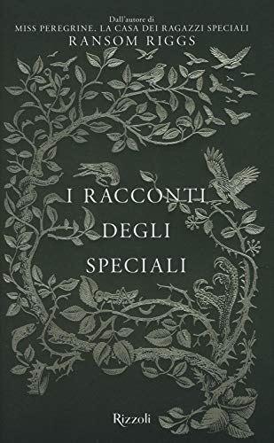 I Racconti Degli Speciali. Miss Peregrine: 1
