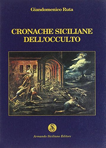 Cronache Siciliane Dell'Occulto