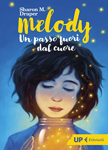 Melody. Un Passo Fuori Dal Cuore