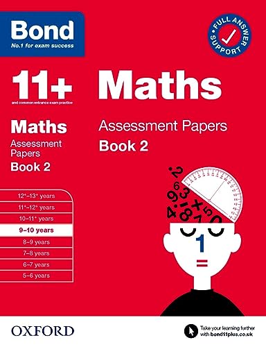 Bond 11+ Maths Assessment Papers 9-10 Years Book 2: For 11+ Gl Assessment And Entrance Exams