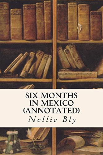 Six Months In Mexico [Lingua Inglese]