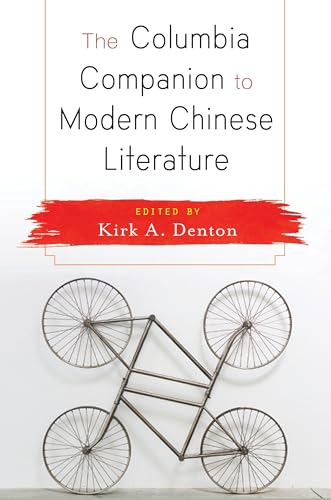 The Columbia Companion To Modern Chinese Literature
