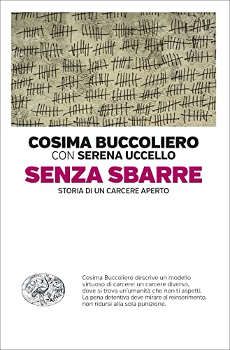 Senza Sbarre. Storia Di Un Carcere Aperto