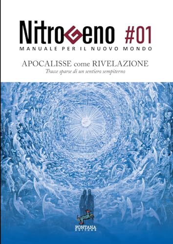Nitrogeno - Apocalisse Come Rivelazione: Tracce Sparse Di Un Percorso Sempiterno: Vol. 1