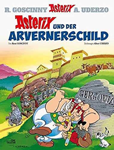 Asterix 11: Asterix Und Der Arvernerschild: Asterix Und Der Avernerschild