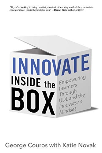 Innovate Inside The Box: Empowering Learners Through Udl And The Innovator'S Mindset