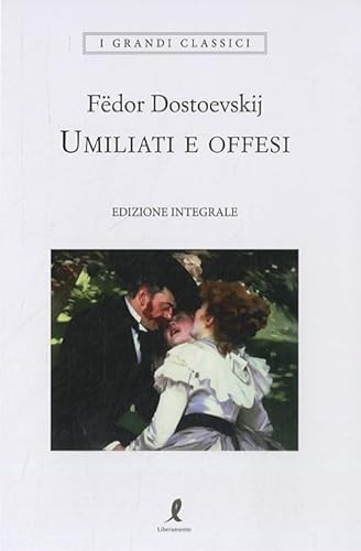 Umiliati E Offesi. Ediz. Integrale