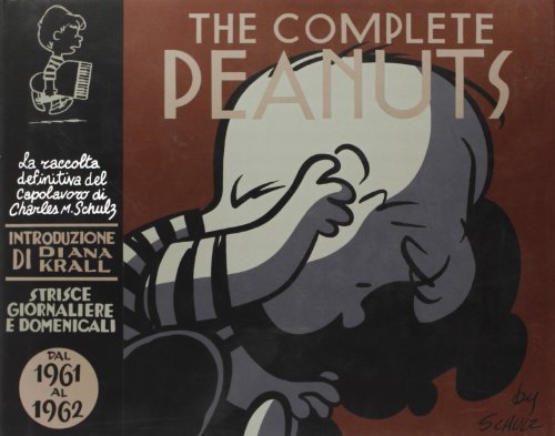 The Complete Peanuts. Strisce Giornaliere E Domenicali. Dal 1961 Al 1962 (Vol. 6)