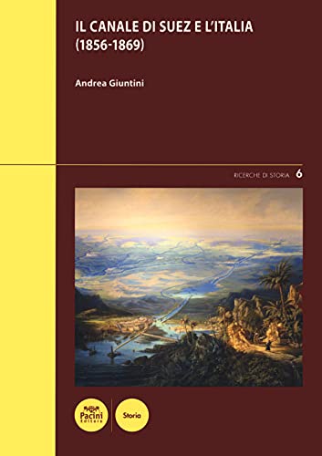 Il Canale Di Suez E L’Italia (1856-1869)