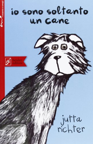 Io Sono Soltanto Un Cane