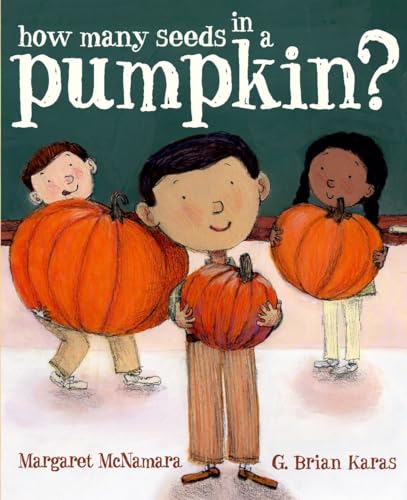 How Many Seeds In A Pumpkin? (Mr. Tiffin'S Classroom Series)