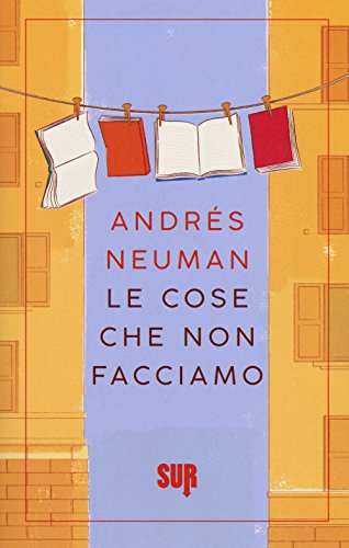 Le Cose Che Non Facciamo