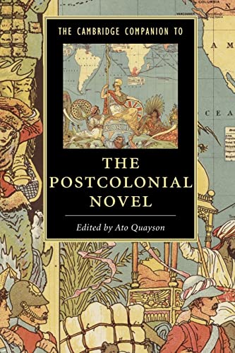 The Cambridge Companion To The Postcolonial Novel