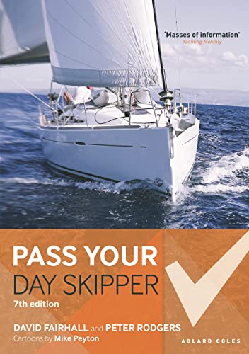 Pass Your Day Skipper: 7Th Edition