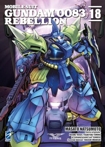 Rebellion. Mobile Suit Gundam 0083 (Vol. 18)