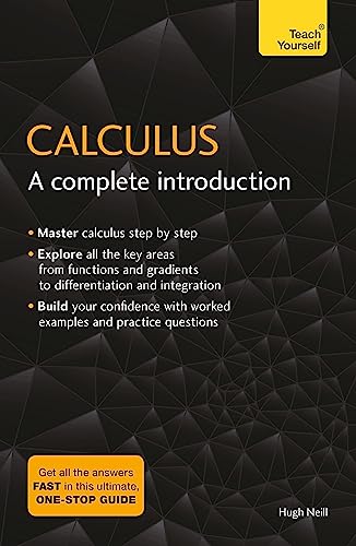 Teach Yourself Calculus: A Complete Introduction