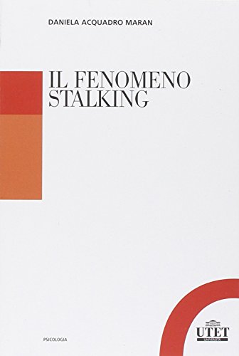 Il Fenomeno Stalking