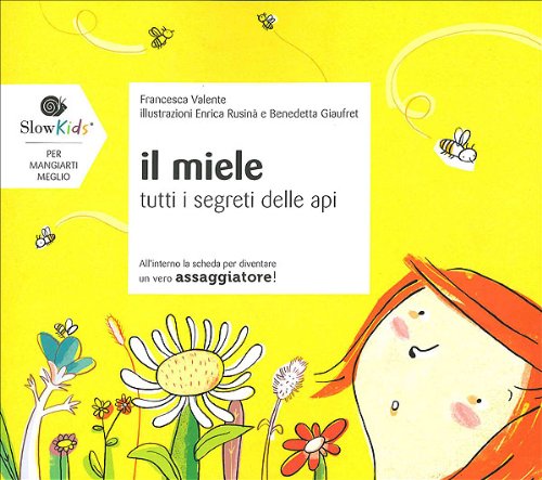Il Miele. Ediz. Illustrata