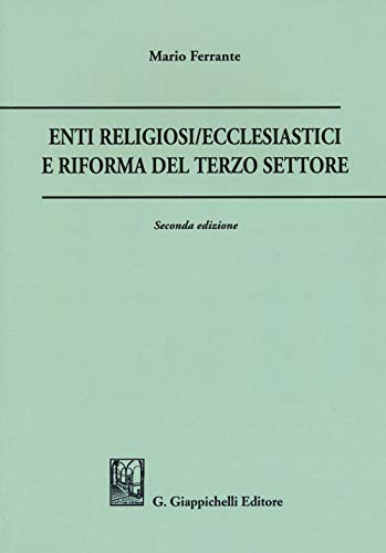 Enti Religiosi/Ecclesiastici E Riforma Del Terzo Settore