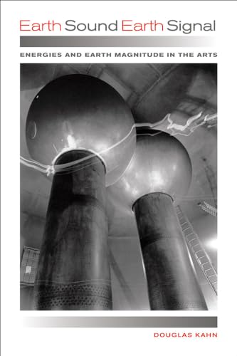 Earth Sound Earth Signal: Energies And Earth Magnitude In The Arts