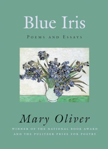 Blue Iris: Poems And Essays