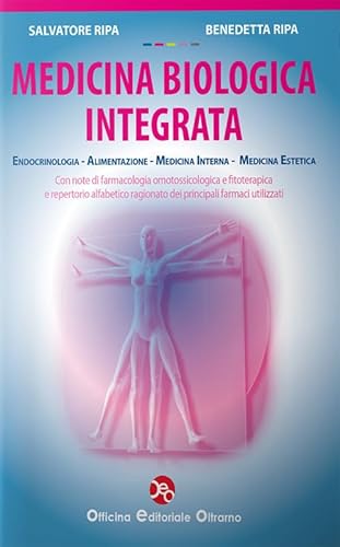 Medicina Biologica Integrata. Endocrinologia, Alimentazione, Medicina Interna, Medicina Estetica