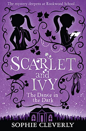 The Dance In The Dark: A Scarlet And Ivy Mystery: Book 3