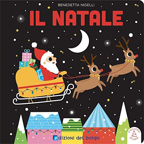 Il Natale. Evoluzioni Di Carta. Ediz. A Colori