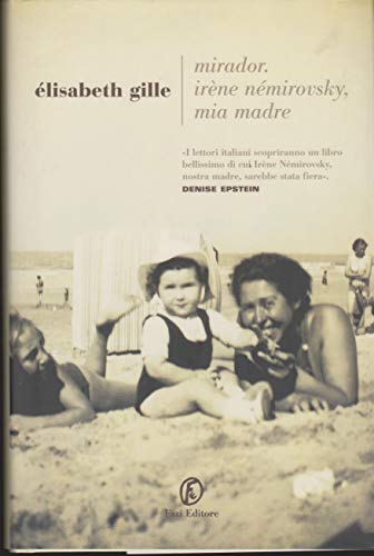 Mirador. Irène Némirovsky Mia Madre